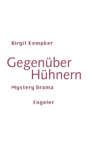 Gegenüber Hühnern Mystery Drama