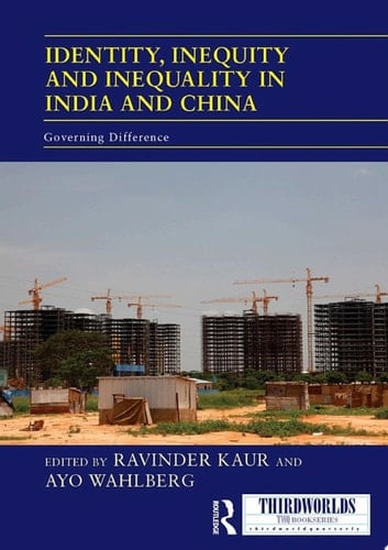 Identity, Inequity and Inequality in India and China