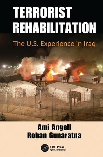 Terrorist Rehabilitation The U. S. Experience in Iraq