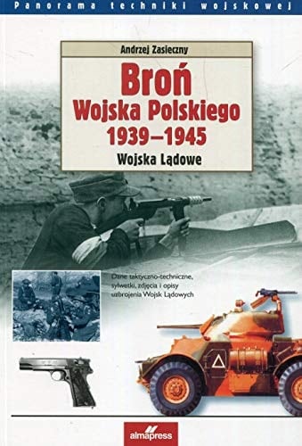 Broń Wojska Polskiego 1939-1945 wojska lądowe