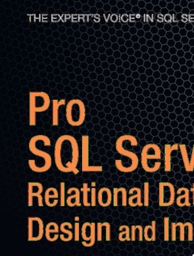 Pro SQL Server 2008 Relational Database Design and Implementation