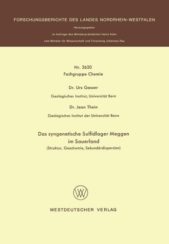 Das syngenetische Sulfidlager Meggen im Sauerland Struktur, Geochemie, Sekundärdispersion
