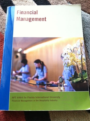 Financial Management in the Hospitality Industry (HFT 4464 for Florida International University)