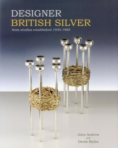Designer British Silver From Studios Established 1930-1985
