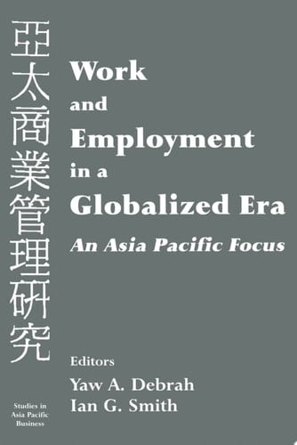 Work and Employment in a Globalized Era An Asia Pacific Focus
