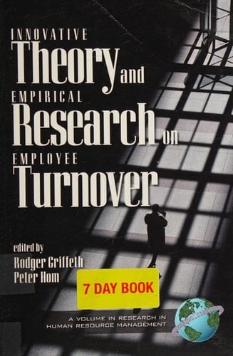 Innovative Theory and Empirical Research on Employee Turnover