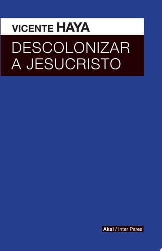 Descolonizar a Jesucristo