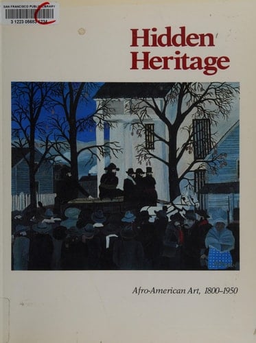 Hidden Heritage: Afro-American Art, 1800-1950