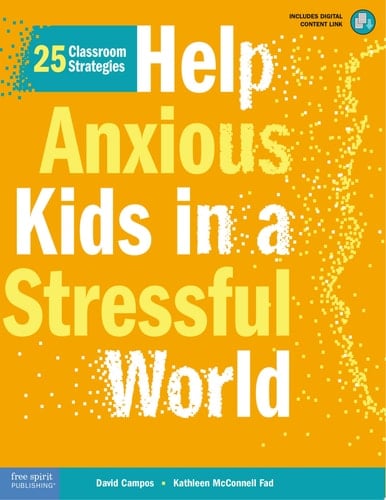 Help Anxious Kids in a Stressful World