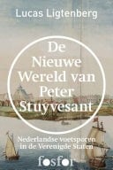 De nieuwe wereld van Peter Stuyvesant Nederlandse voetsporen in de Verenigde Staten