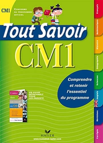 Tout Savoir CM1 Comprendre et retenir l'essentiel du programme