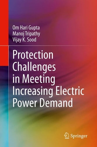 Protection Challenges in Meeting Increasing Electric Power Demand