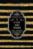 I Can Do This Diet Tracking Journal - 90 Days of Change - Before and After Tracking