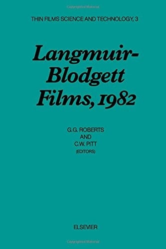 Langmuir-Blodgett films nineteen hundred and eighty-two proceedings of the 1. Internat. Conference on Langmuir-Blodgett Films, Durham, Gt. Britain, Sept. 20-22, 1982