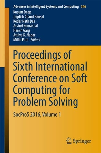 Proceedings of Sixth International Conference on Soft Computing for Problem Solving SocProS 2016, Volume 1