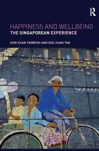 Happiness and Wellbeing The Singaporean Experience