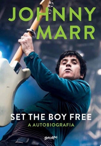 Johnny Marr, Set the boy free A autobiografia