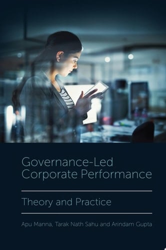 Governance-Led Corporate Performance Theory and Practice