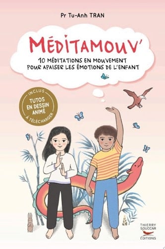 Méditamouv : 10 méditations en mouvement pour apaiser les émotions de l'enfant