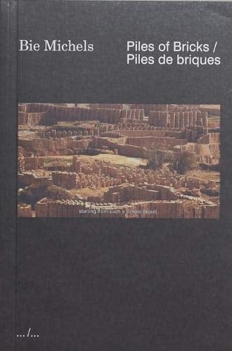 Bie Michels Baksteenstapelingen