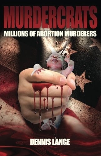Murdercrats: Millions of Abortion Murderers