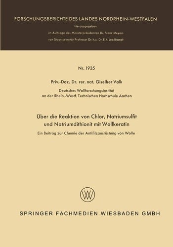 Über die Reaktion von Chlor, Natriumsulfit und Natriumdithionit mit Wollkeratin Ein Beitrag zur Chemie der Antifilzausrüstung von Wolle