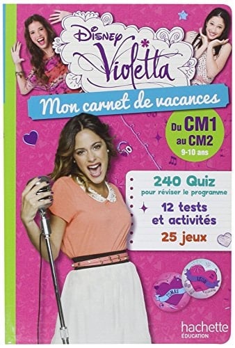 Mon carnet de vacances Violetta Du CM1 au CM2