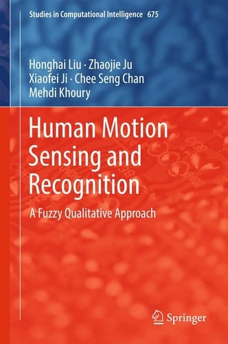 Human Motion Sensing and Recognition A Fuzzy Qualitative Approach