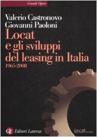 Locat e gli sviluppi del leasing in Italia, 1965-2008