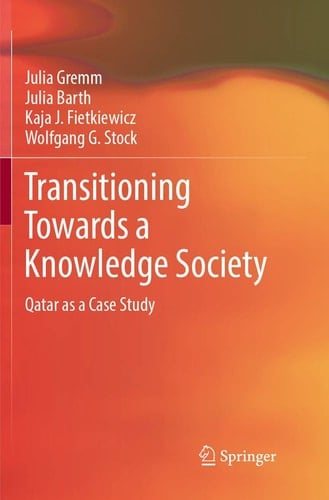 Transitioning Towards a Knowledge Society Qatar as a Case Study