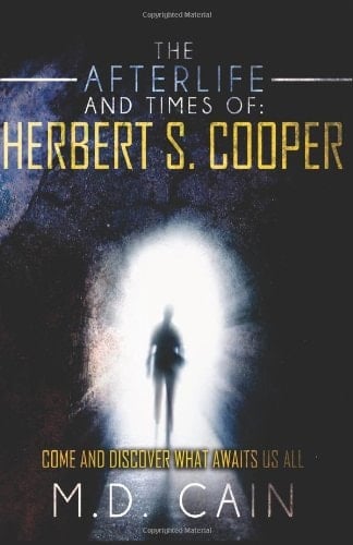 The Afterlife and Times of Herbert S. Cooper