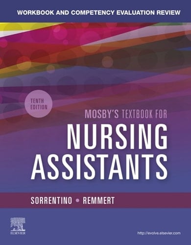 Workbook and Competency Evaluation Review for Mosby's Textbook for Nursing Assistants