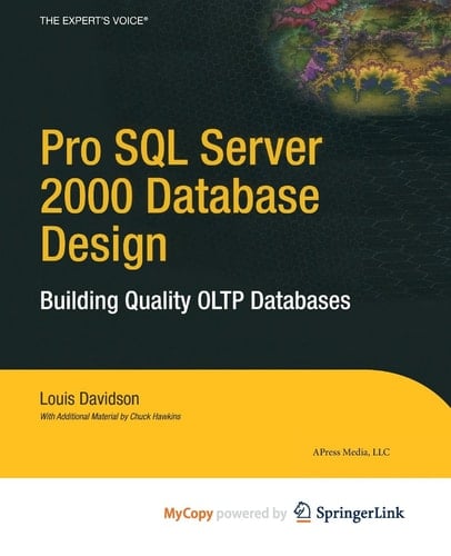 Pro SQL Server 2000 Database Design Building Quality OLTP Databases