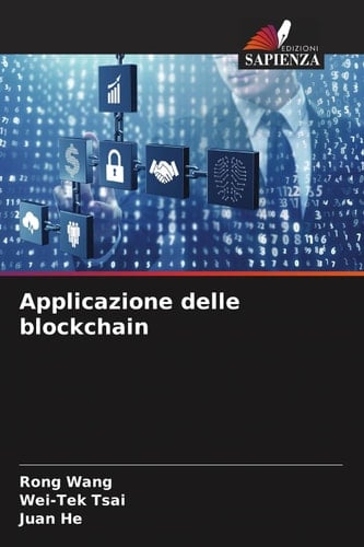 Applicazione delle blockchain (Italian Edition)