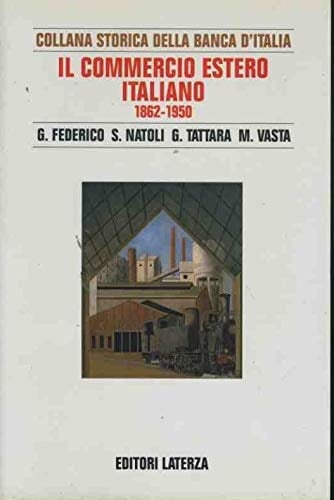Il commercio estero italiano 1862-1950