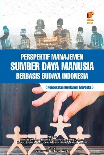 Perspektif Manajemen Sumber Daya Manusia Berbasis Budaya Indonesia: Pendekatan Kurikulum Merdeka