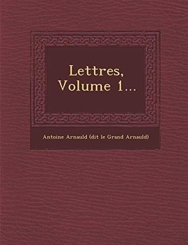 Lettres, Volume 1... (French Edition)