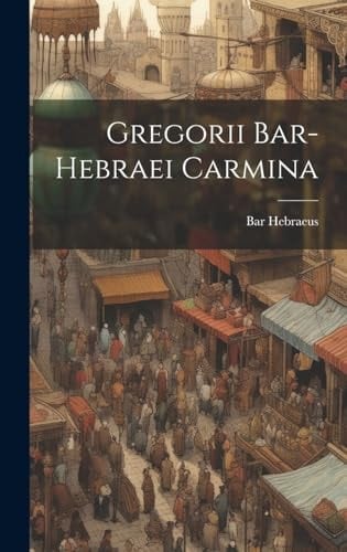 Gregorii Bar-hebraei Carmina