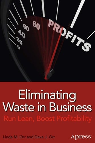 Eliminating Waste in Business Run Lean, Boost Profitability