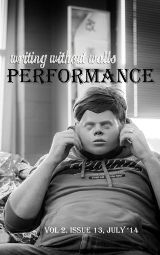 Writing Without Walls: Performance, July 2014 An SF Bay Area Reading Series