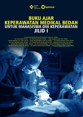 BUKU AJAR KEPERAWATAN MEDIKAL BEDAH UNTUK MAHASISWA DIII KEPERAWATAN (JILID I)