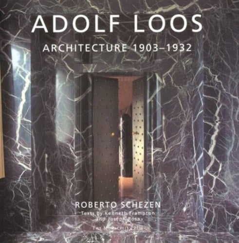 Adolf Loos Architecture 1903-1932