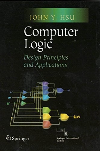 computer logic: design principles and applications