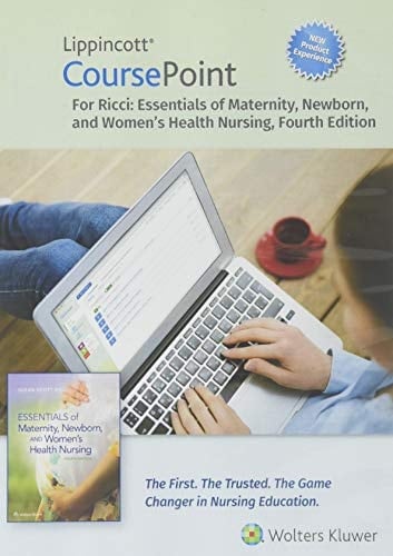 Lippincott CoursePoint Enhanced for Ricci's Essentials of Maternity, Newborn, and Women's Health Nursing
