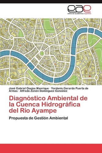 Diagnóstico Ambiental de la Cuenca Hidrográfica Del Río Ayampe