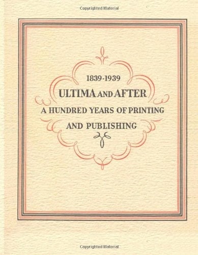 Ultima and After A Hundred Years of Printing and Publishing