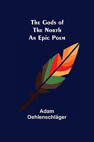 The Gods of the North An Epic Poem