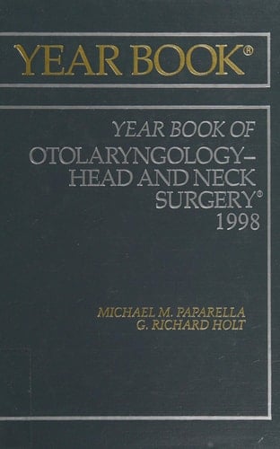 Yearbook of Otolaryngology 1998: Head & Neck Surgery (Yearbook of Otolaryngology-head & Neck Surgery)
