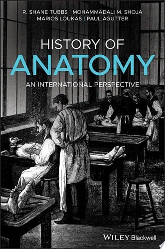 History of Anatomy An International Perspective