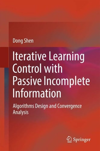 Iterative Learning Control with Passive Incomplete Information Algorithms Design and Convergence Analysis